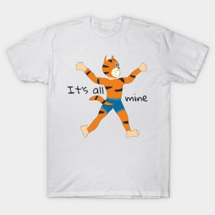 Cat. It is all mine T-Shirt